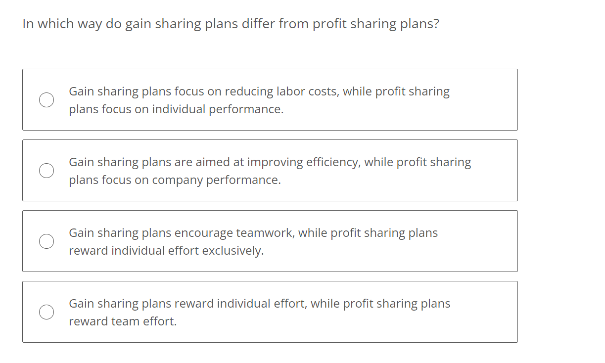  In which way do gain sharing plans differ from profit sharing
