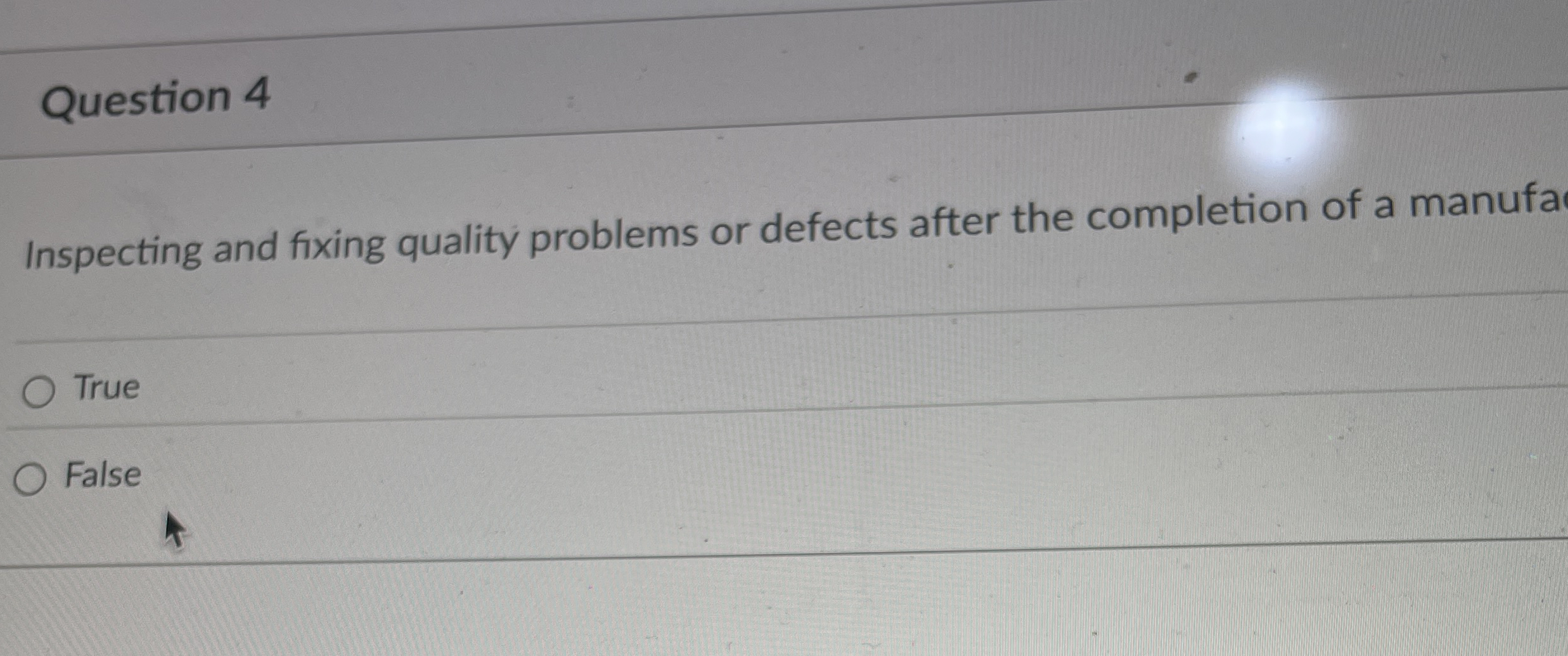  Question 4 Inspecting and fixing quality problems or defects after the