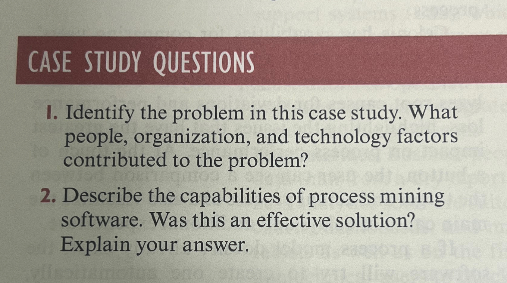  CASE STUDY QUESTIONS I. Identify the problem in this case study.