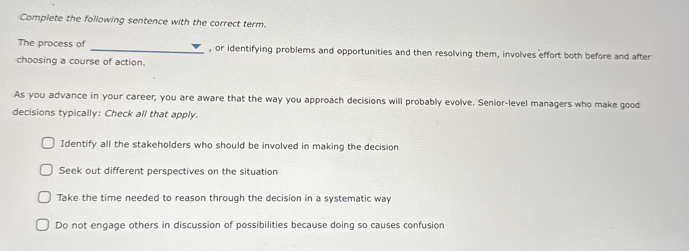  Complete the following sentence with the correct term. The process of