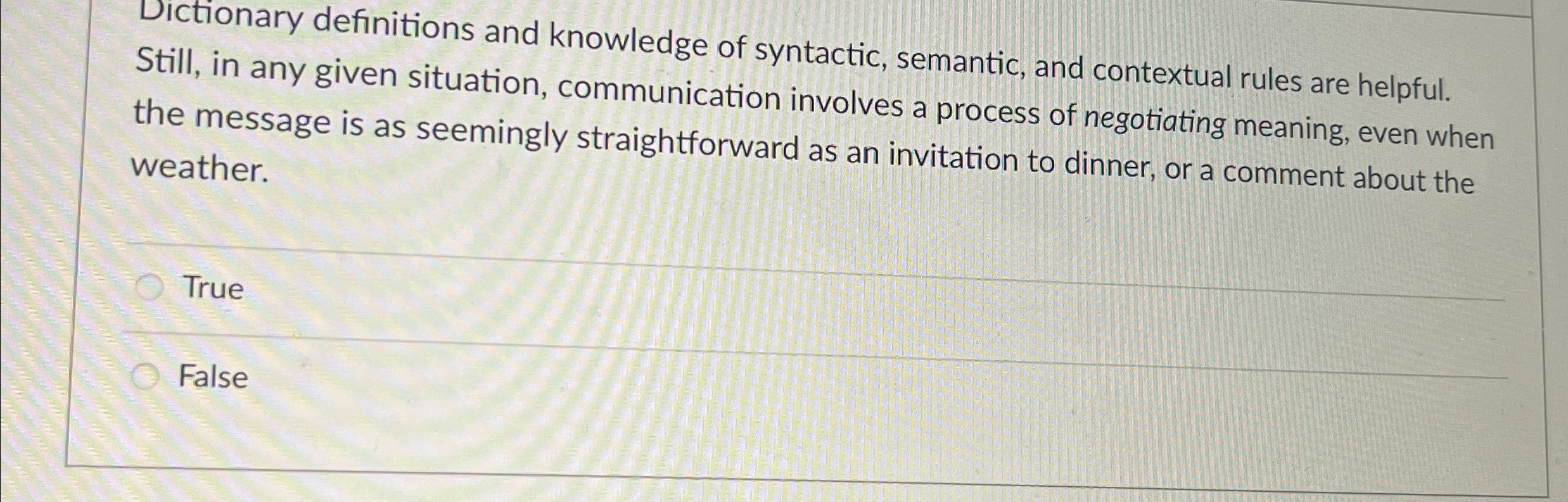  Dictionary definitions and knowledge of syntactic, semantic, and contextual rules are