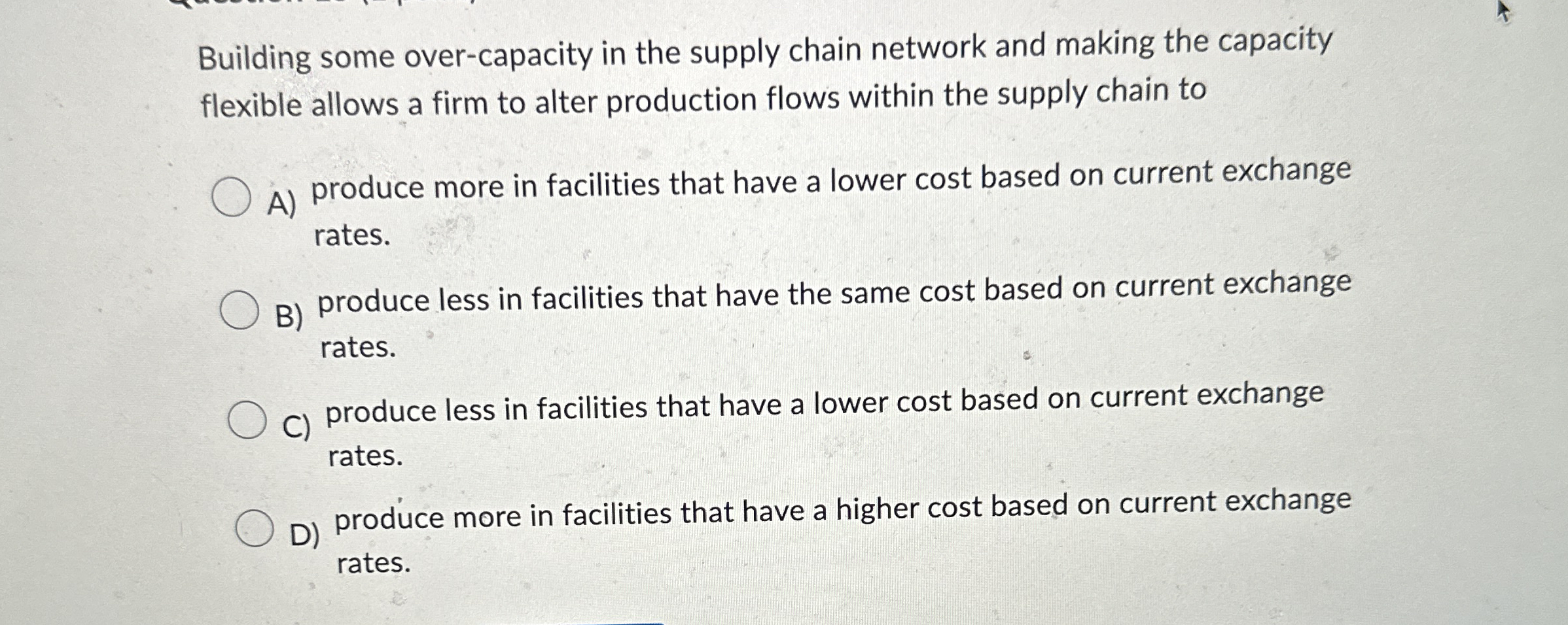  Building some over-capacity in the supply chain network and making the
