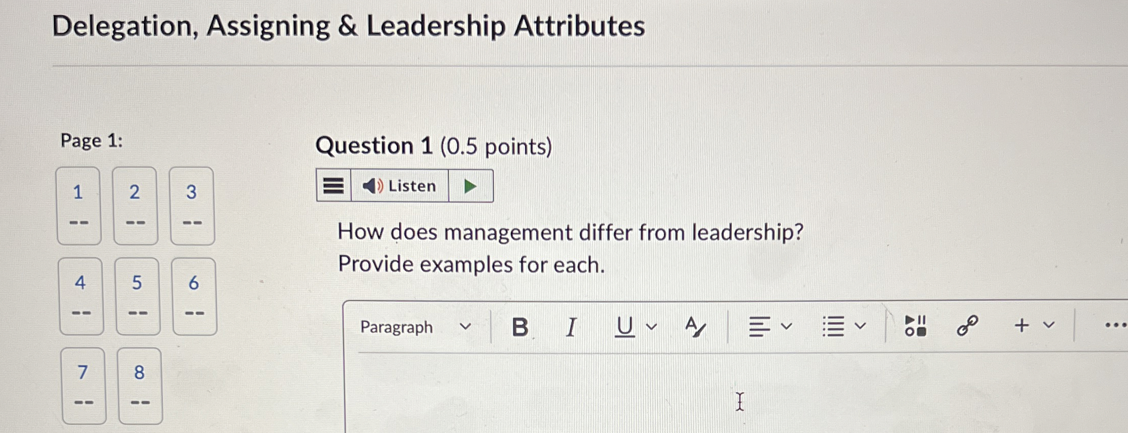  Delegation, Assigning & Leadership Attributes--How does management differ from leadership?456Provide examples