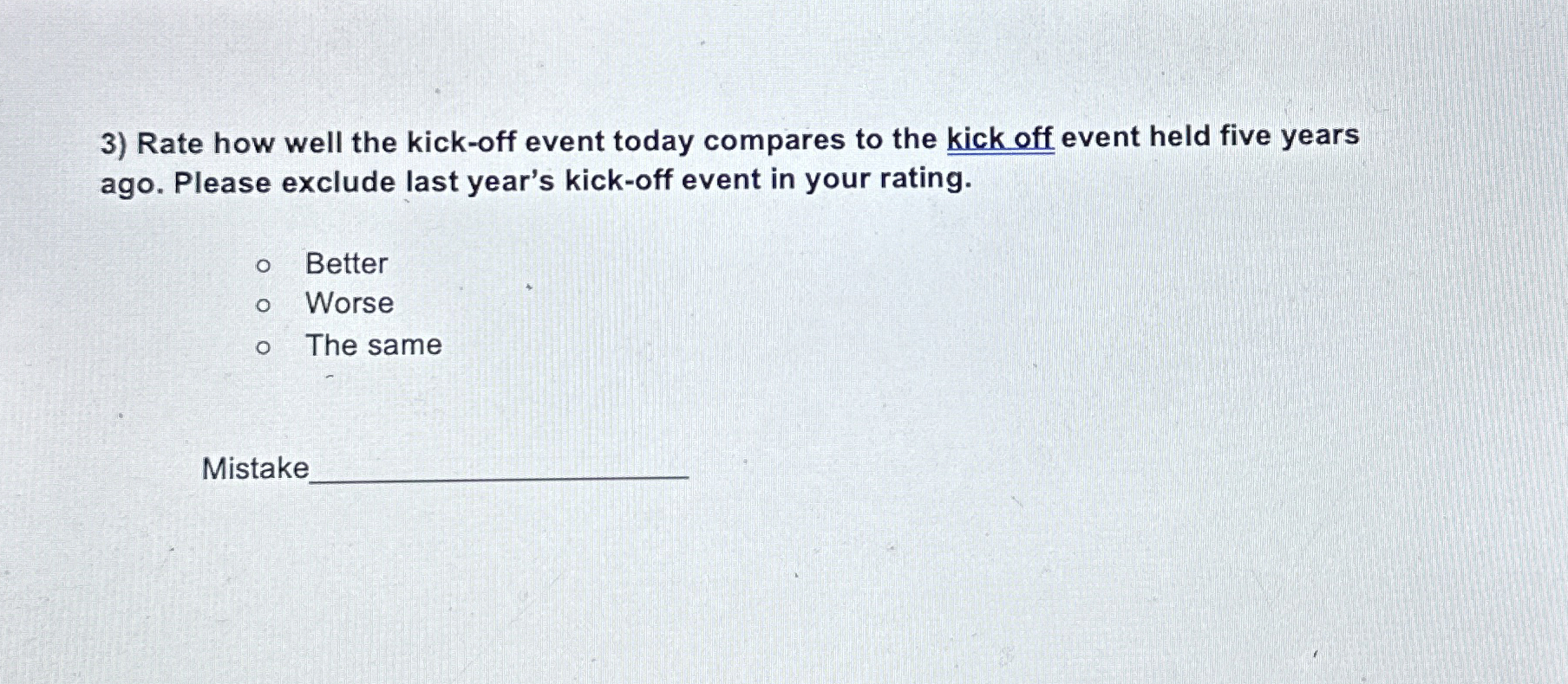  Rate how well the kick-off event today compares to the kick