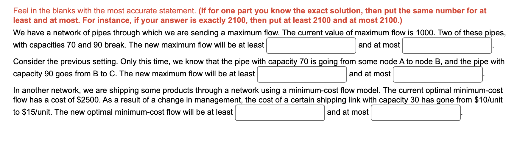  Feel in the blanks with the most accurate statement. (If for