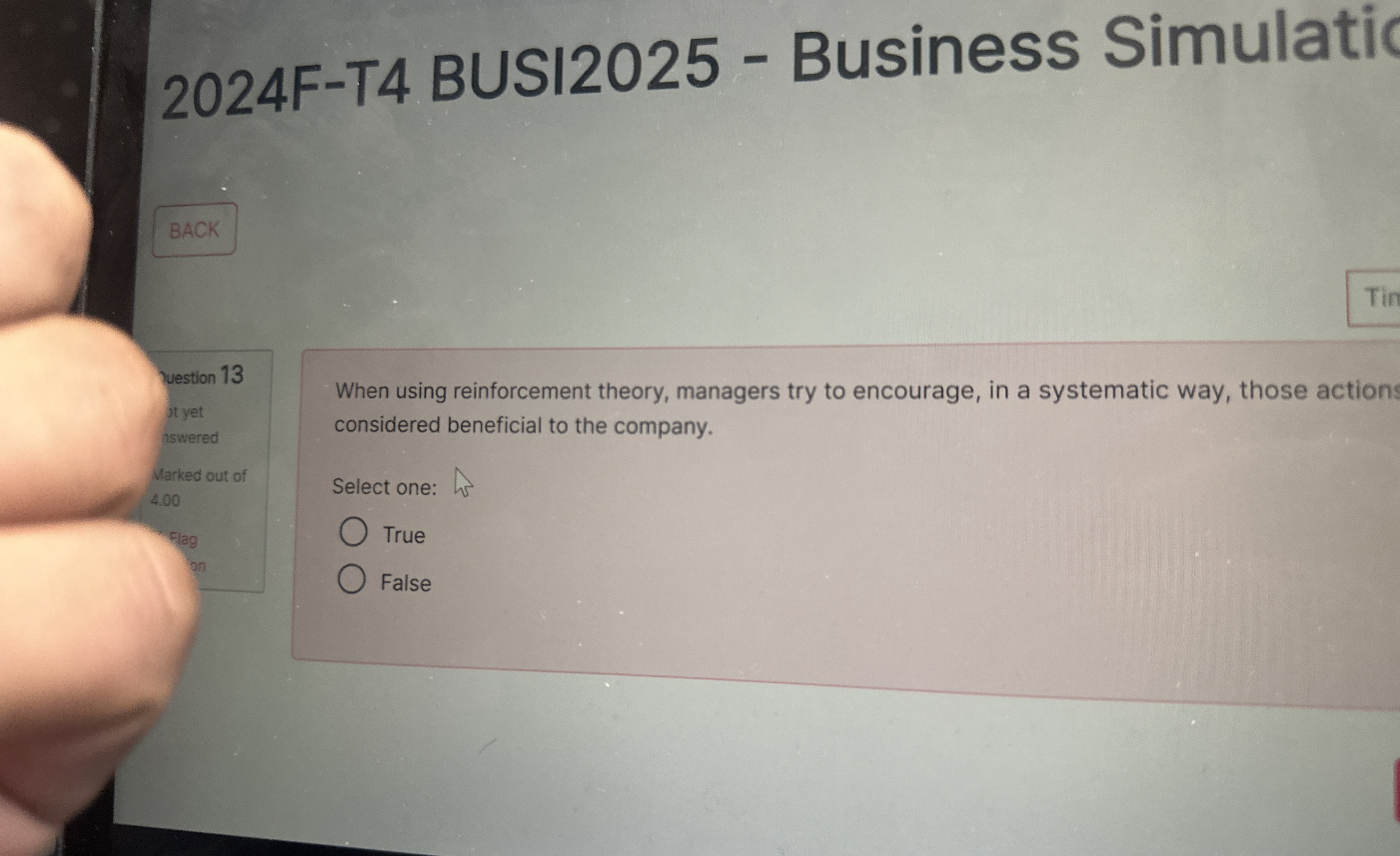  2024F-T4 BUSI2025- Business Simulatic BACK vestion 13 When using reinforcement theory,
