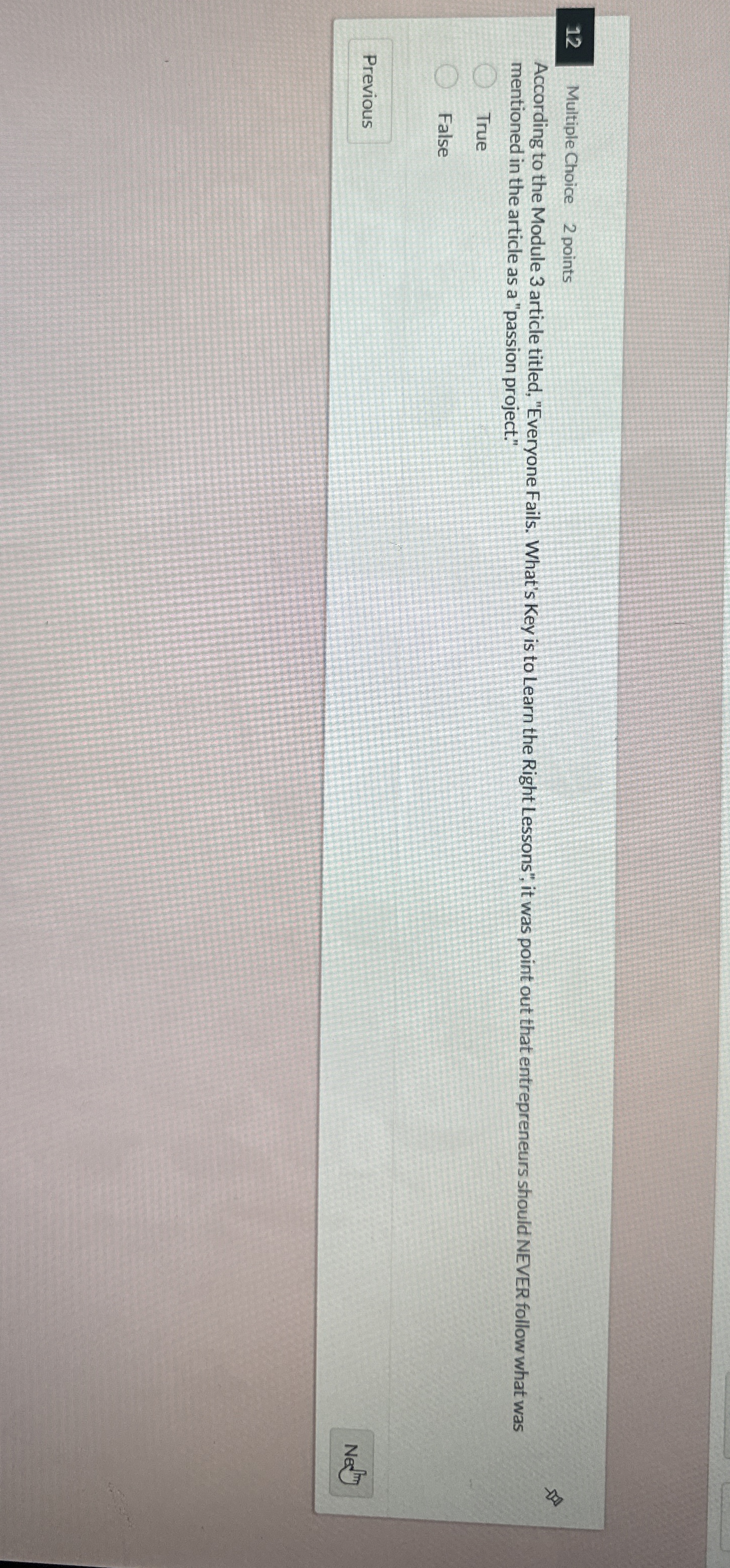  12 Multiple Choice 2 points According to the Module 3 article