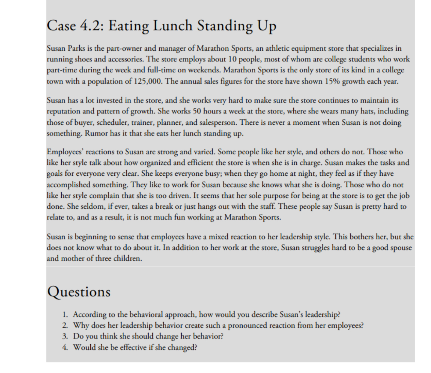  Case 4.2: Eating Lunch Standing Up Susan Parks is the part-owner