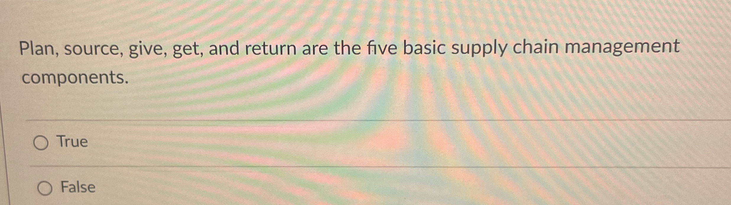  Plan, source, give, get, and return are the five basic supply