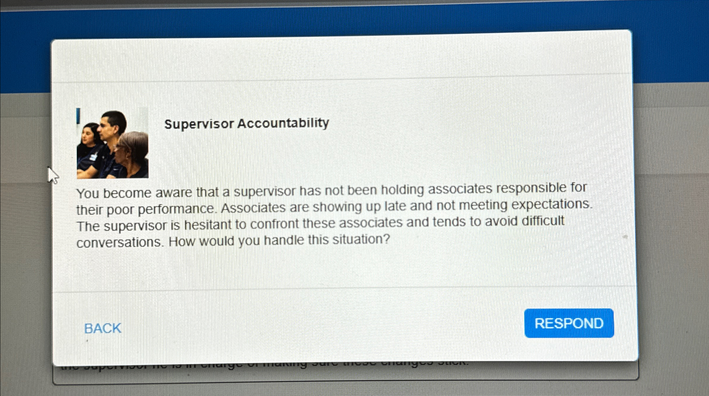  Supervisor Accountability You become aware that a supervisor has not been