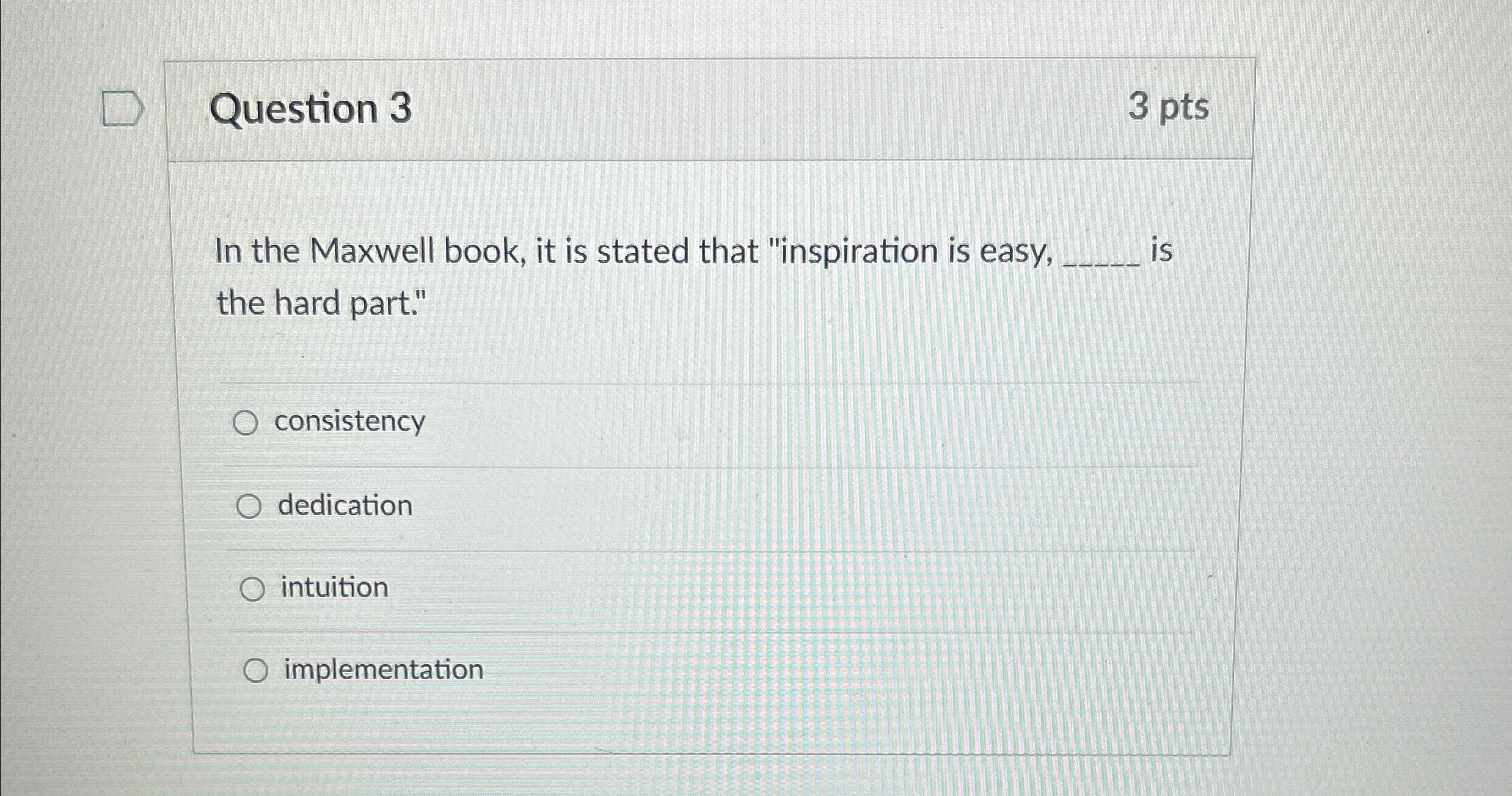  Question 3 3 pts In the Maxwell book, it is stated