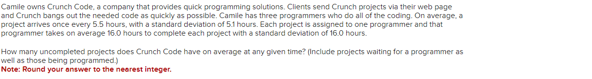  Camile owns Crunch Code, a company that provides quick programming solutions.