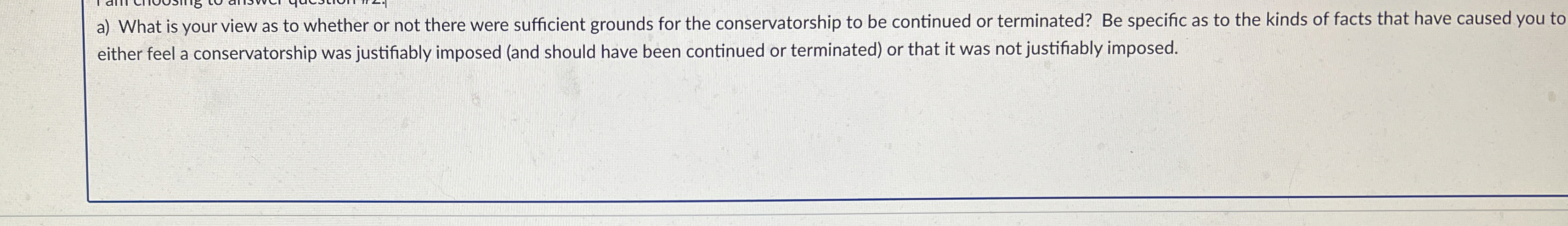  a) What is your view as to whether or not there