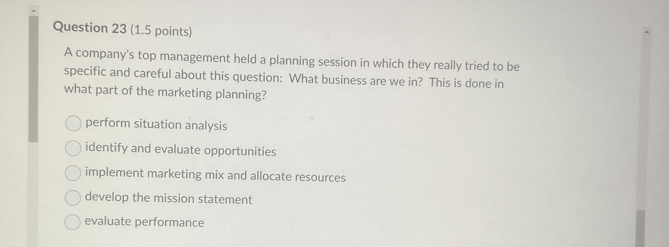  Question 23(1.5 points) A company's top management held a planning session