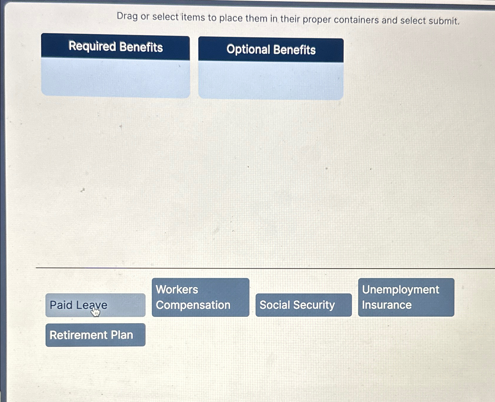  Drag or select items to place them in their proper containers