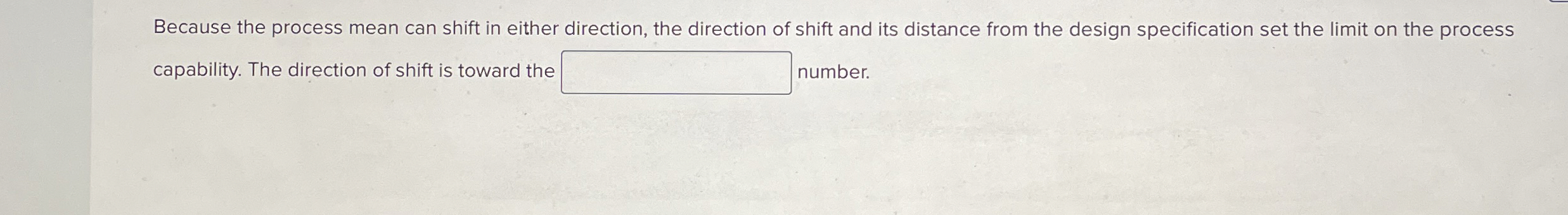  Because the process mean can shift in either direction, the direction