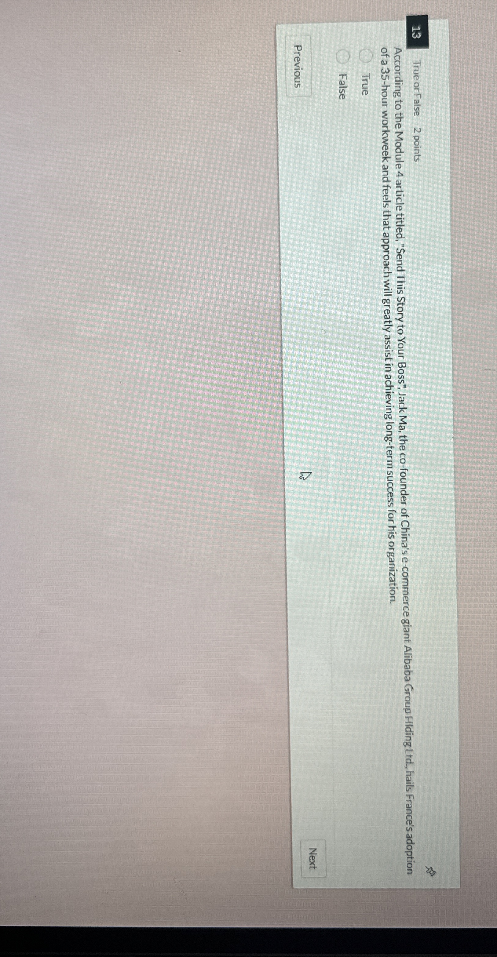  13 True or False 2 points According to the Module 4