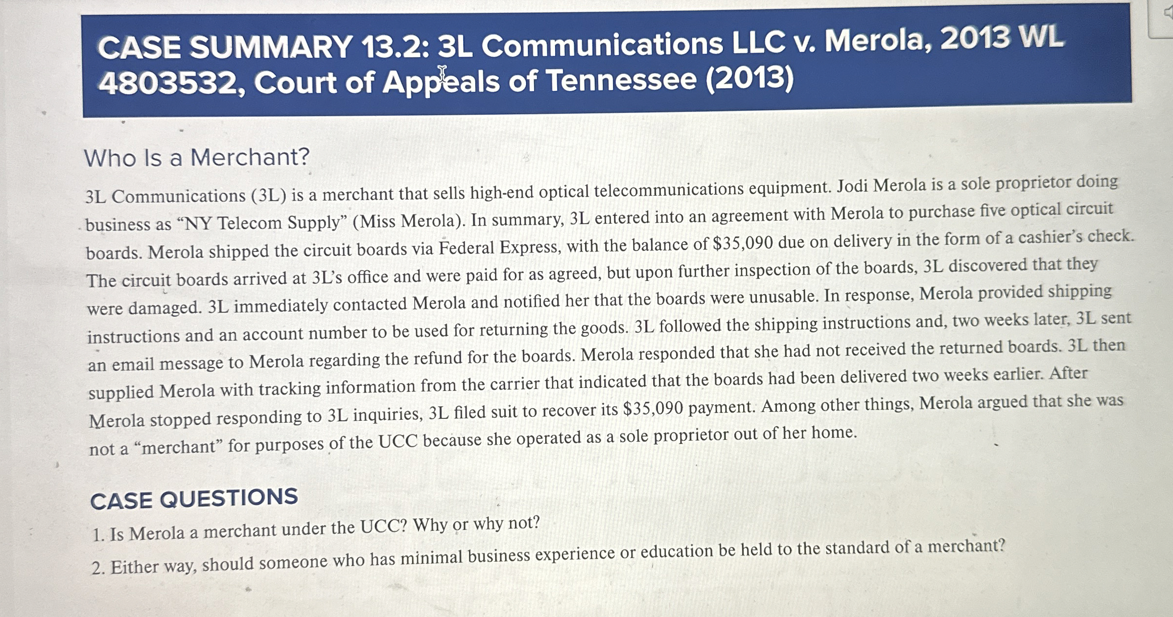  CASE SUMMARY 13.2: 3L Communications LLC v. Merola, 2013 WL 4803532,