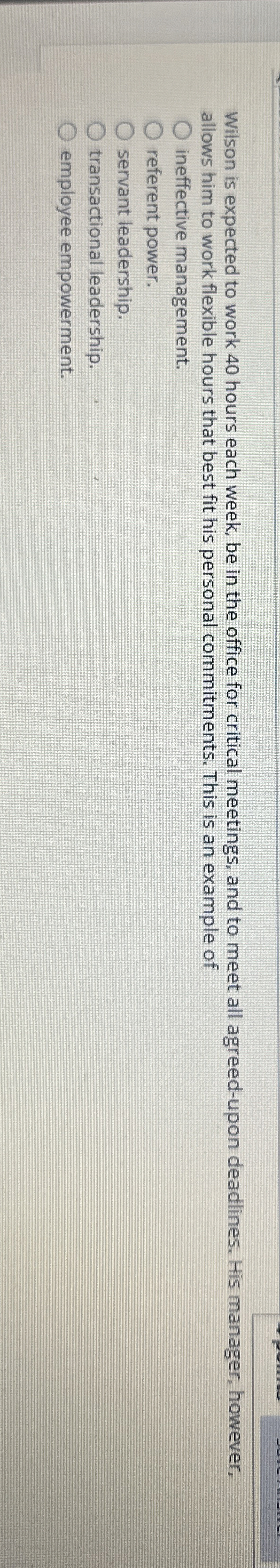  Wilson is expected to work 40 hours each week, be in