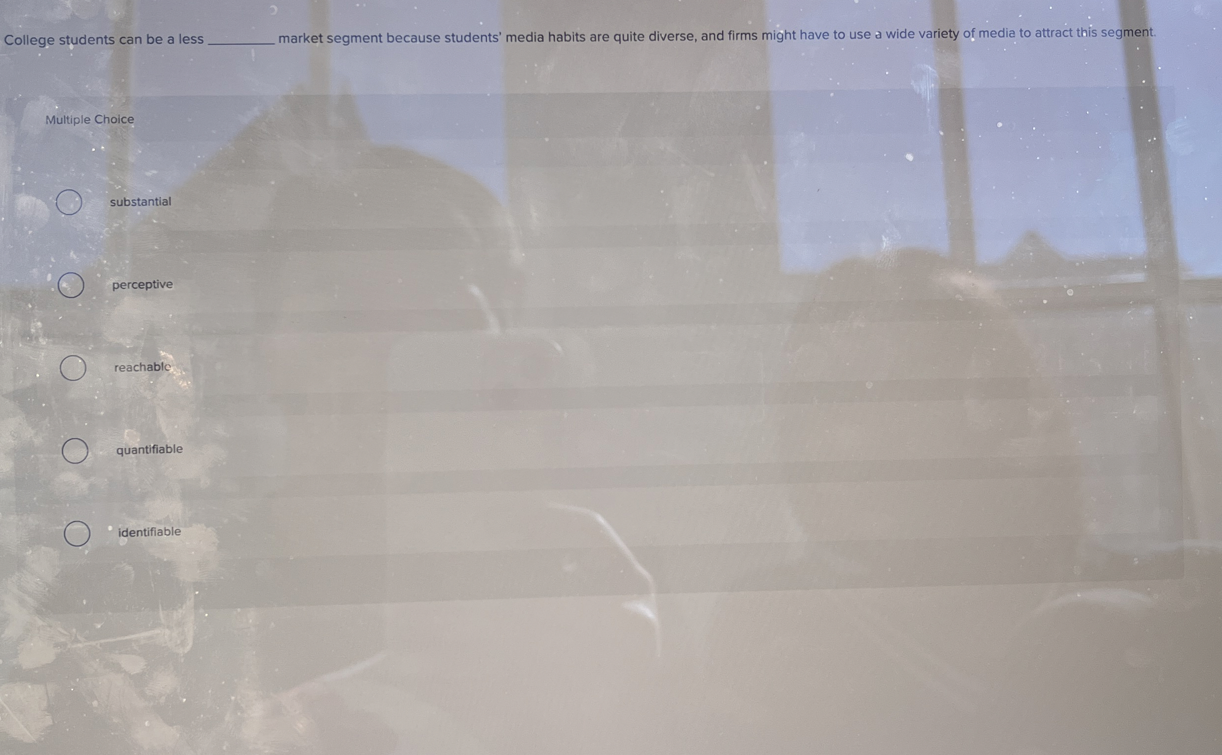  College students can be a less market segment because students' media