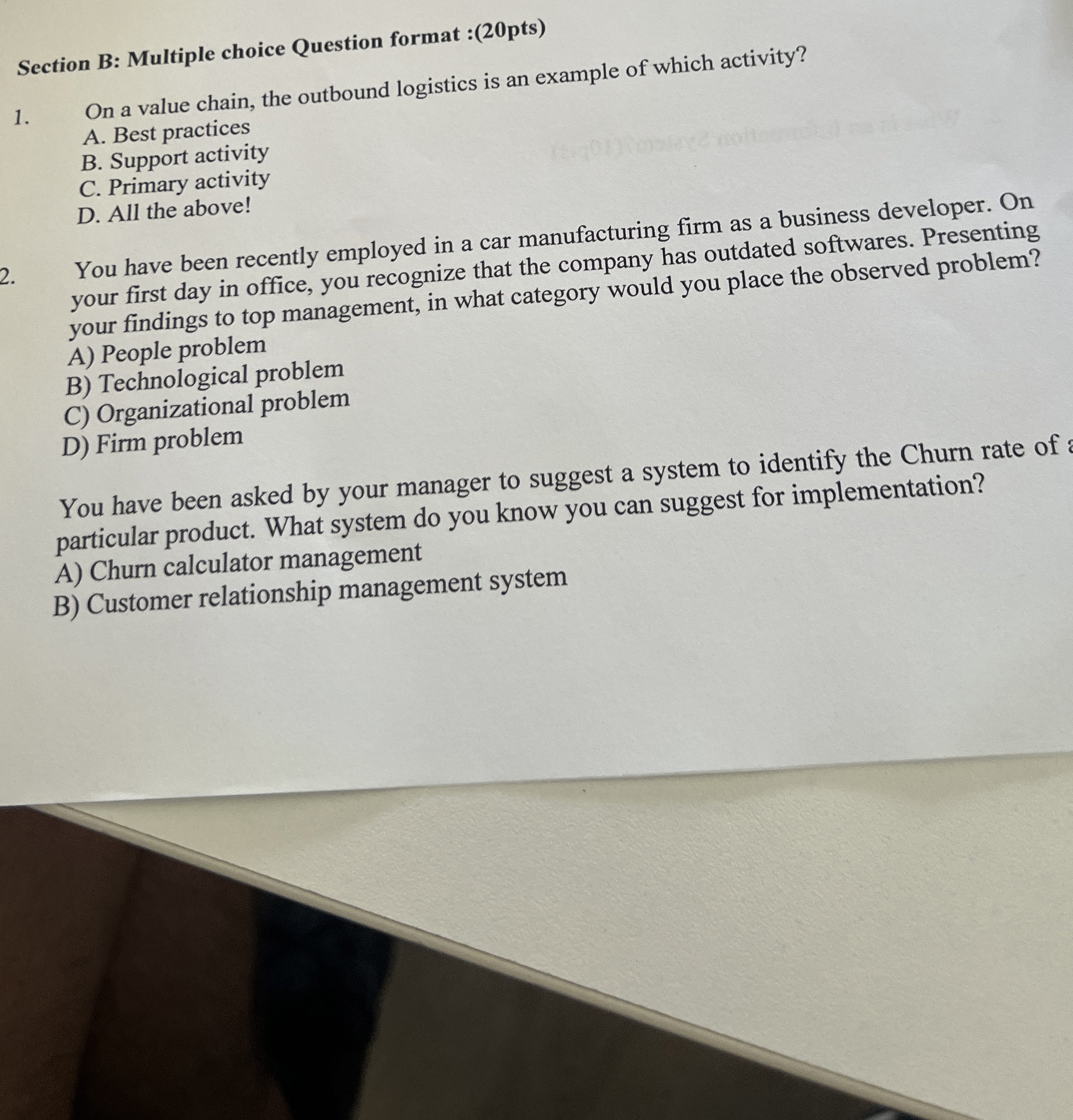  Section B: Multiple choice Question format :(20pts) On a value chain,
