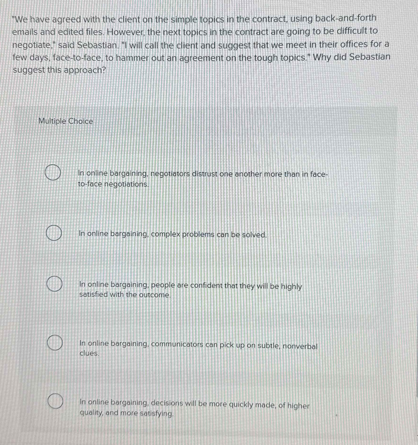  "We have agreed with the client on the simple topics in