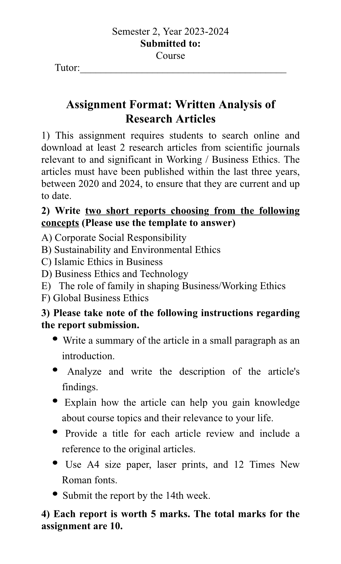  Semester 2, Year 2023-2024 Submitted to: Course Tutor: q, Assignment Format: