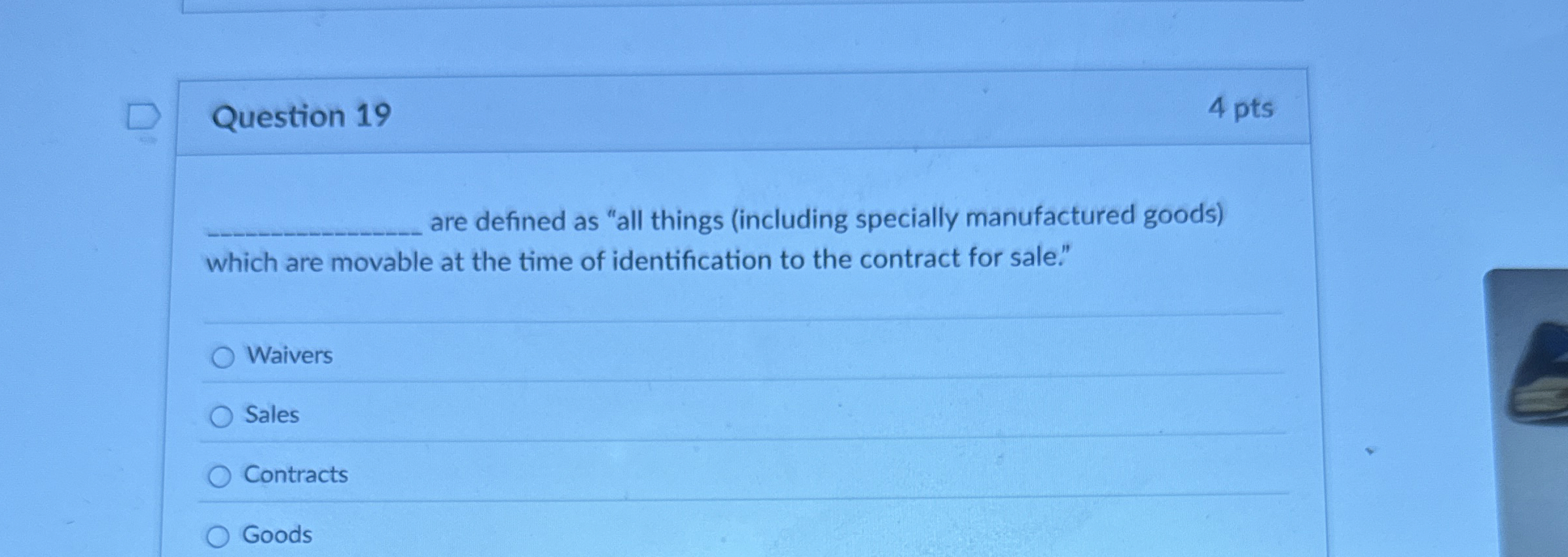  Question 19 4 pts are defined as "all things (including specially