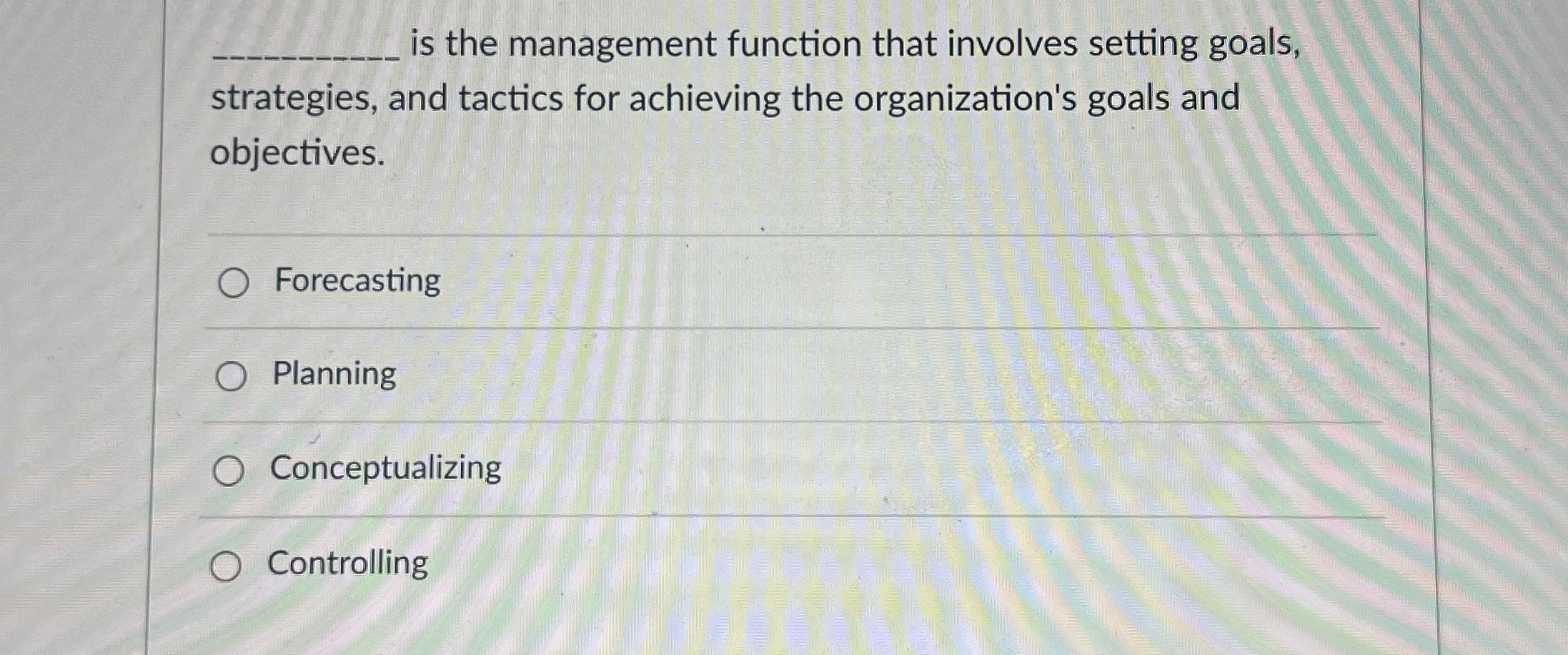  q, is the management function that involves setting goals, strategies, and