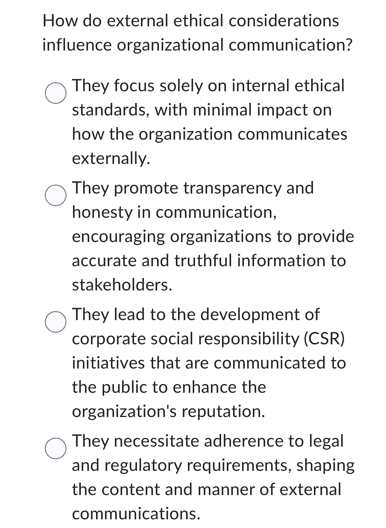  How do external ethical considerations influence organizational communication? They focus solely