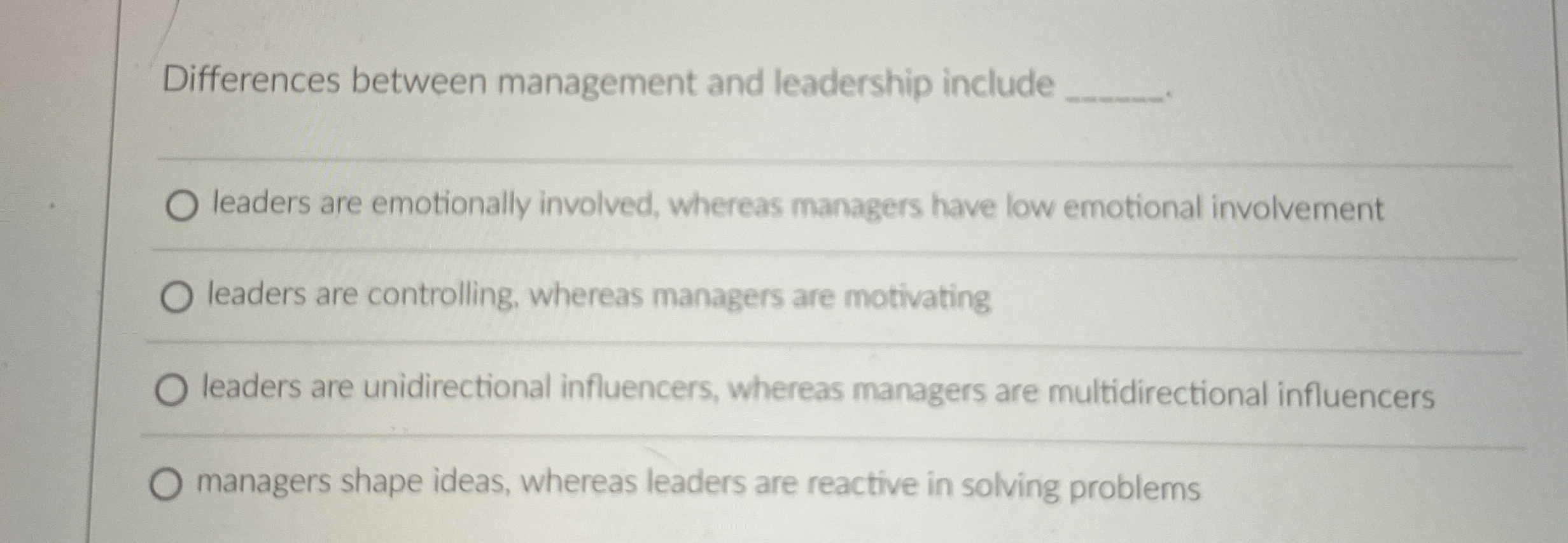  Differences between management and leadership include q,.q, leaders are emotionally involved,