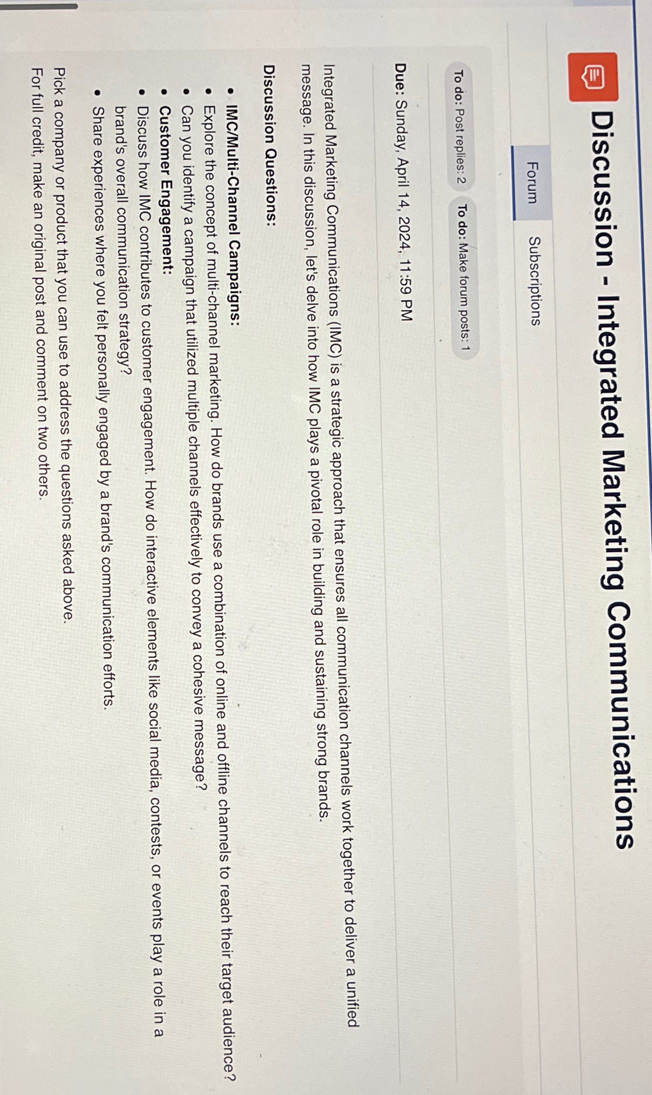  Discussion - Integrated Marketing Communications Subscriptions To do: Make forum posts: