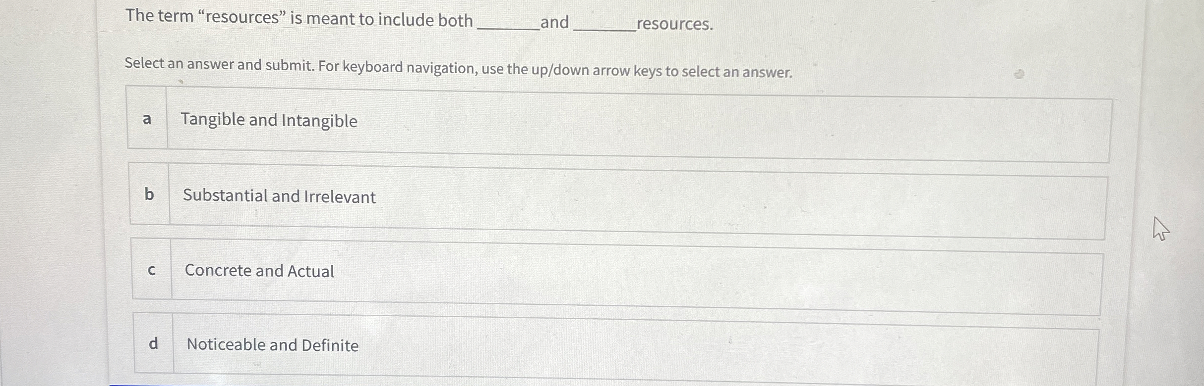  The term "resources" is meant to include both and resources. Select