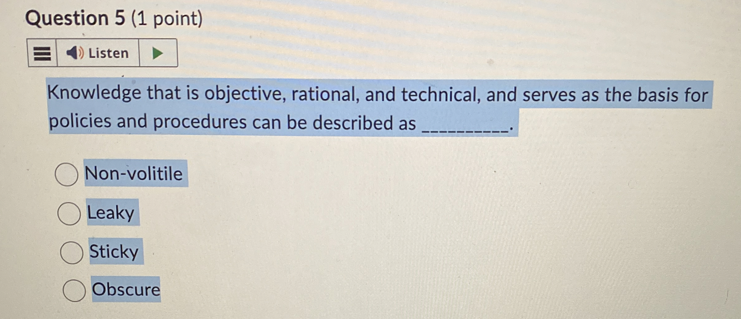  Knowledge that is objective, rational, and technical, and serves as the