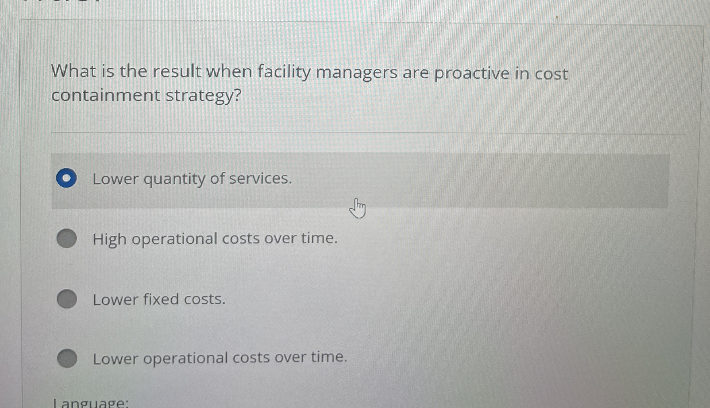  What is the result when facility managers are proactive in cost