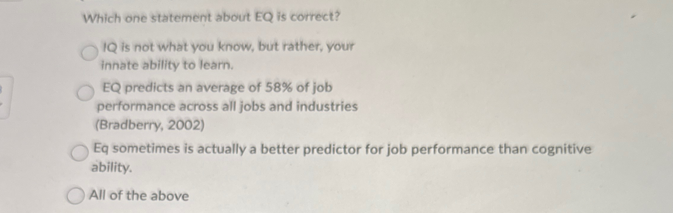  Which one statement about EQ is correct? 1 Q is not