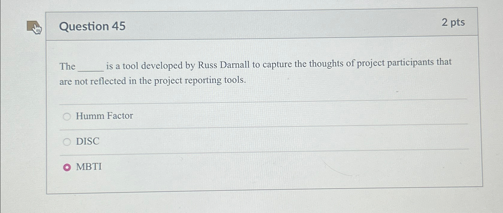  Question 45 2pts The is a tool developed by Russ Darnall