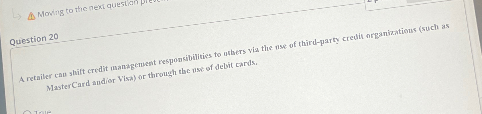  Moving to the next question Question 20 A retailer can shift