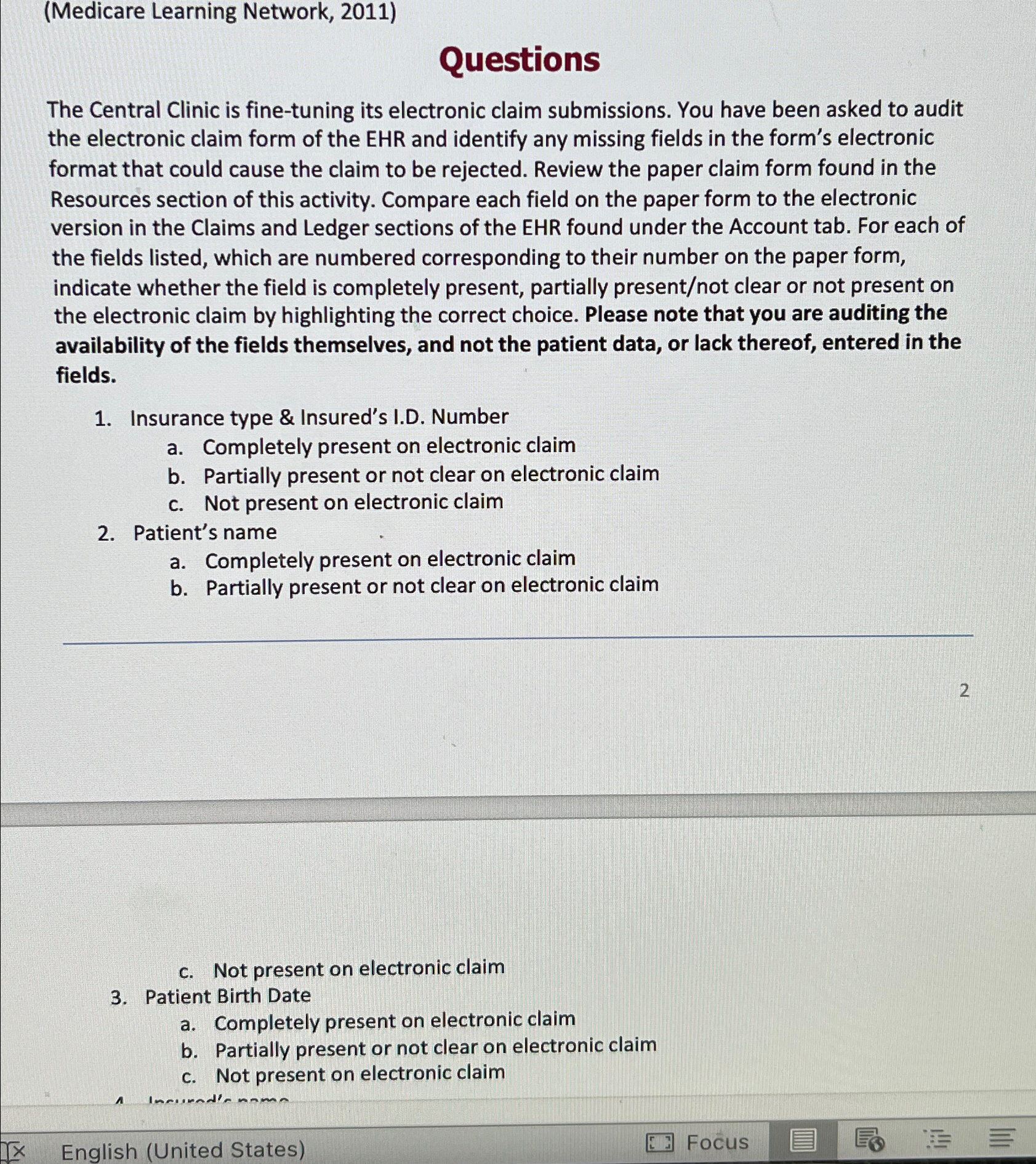  Ehr knowledge activity: CMS 1500(Associates)(Medicare Learning Network, 2011) Questions The Central