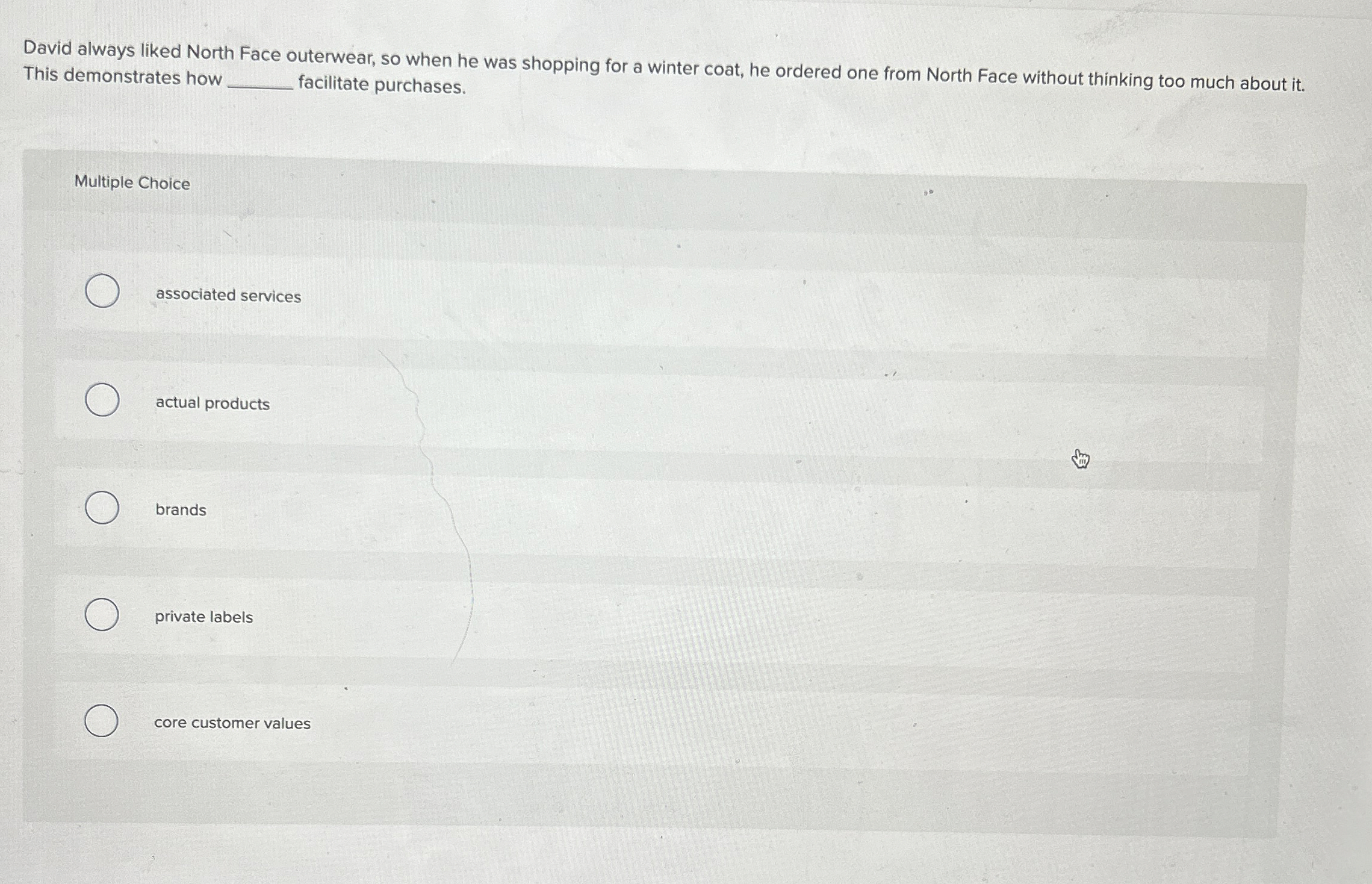  David always liked North Face outerwear, so when he was shopping