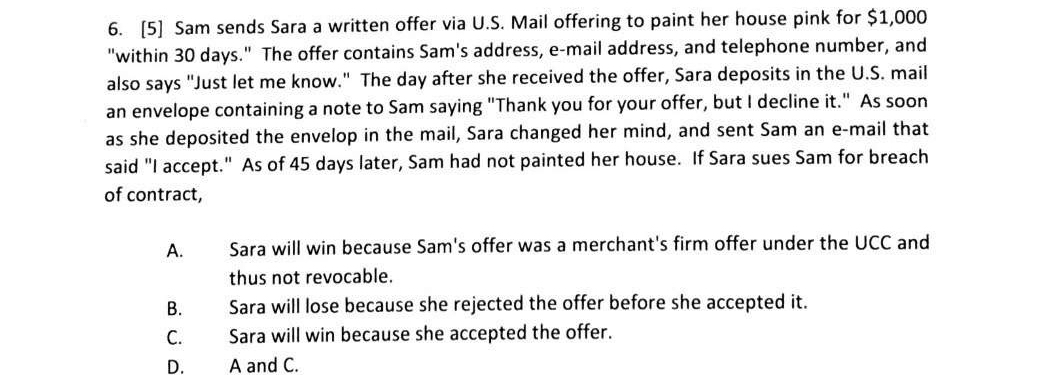  [5] Sam sends Sara a written offer via U.S. Mail offering