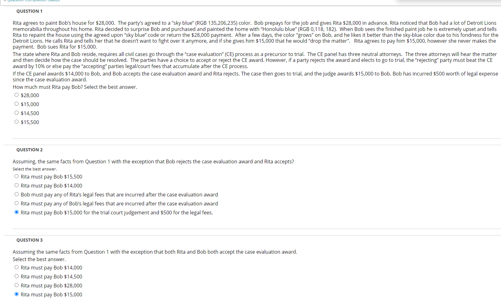  QUESTION 1 Rita agrees to paint Bob's house for $28,000. The