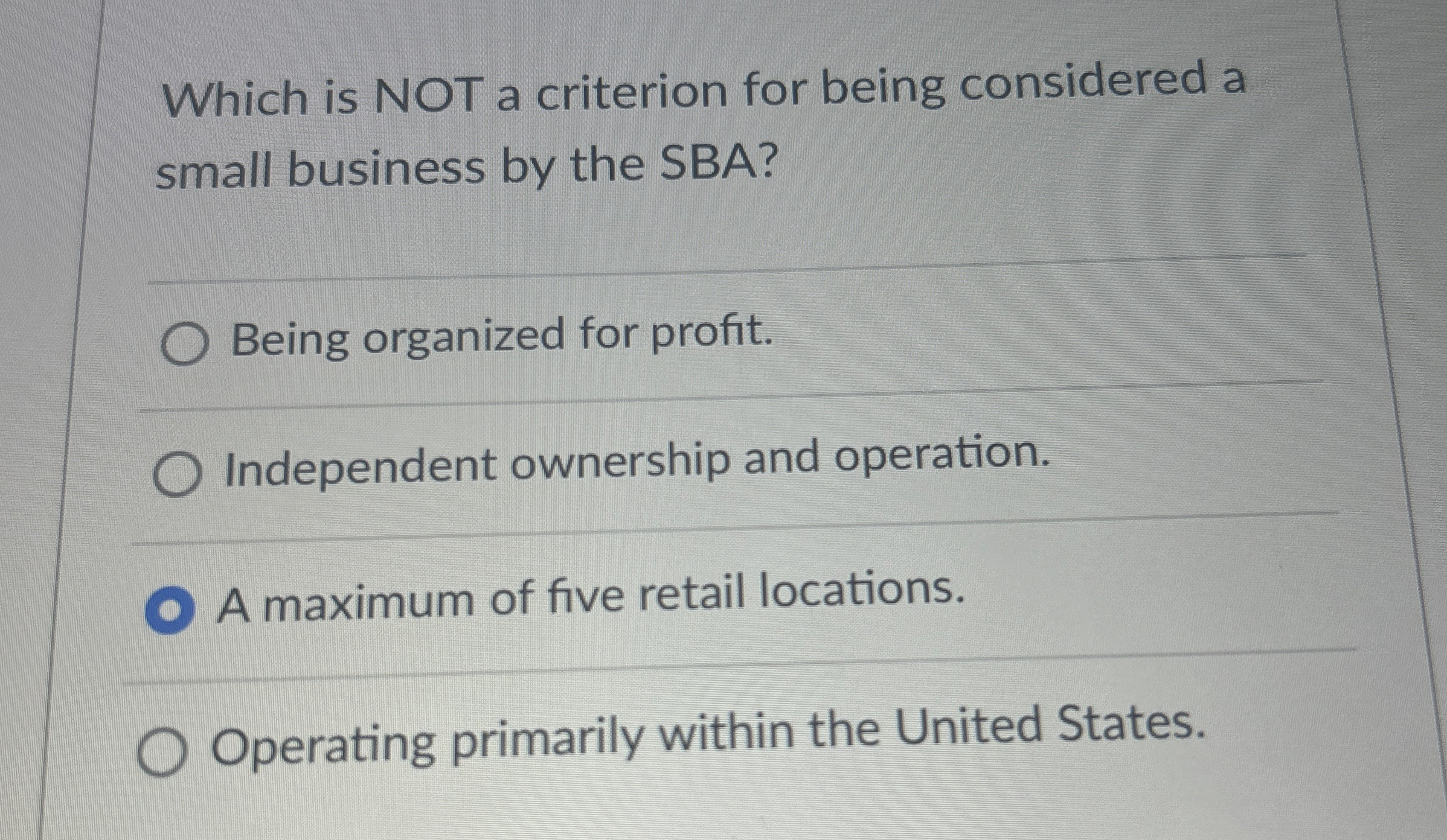  Which is NOT a criterion for being considered a small business