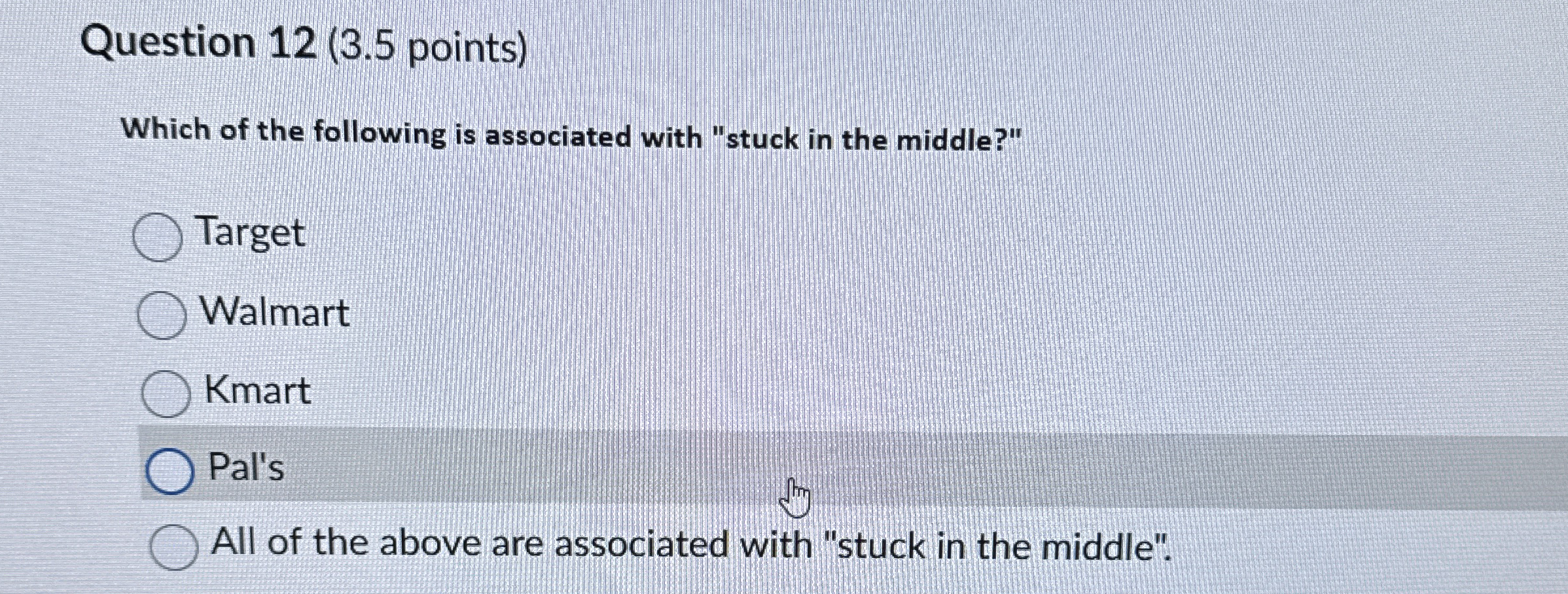  Question 12(3.5 points) Which of the following is associated with "stuck
