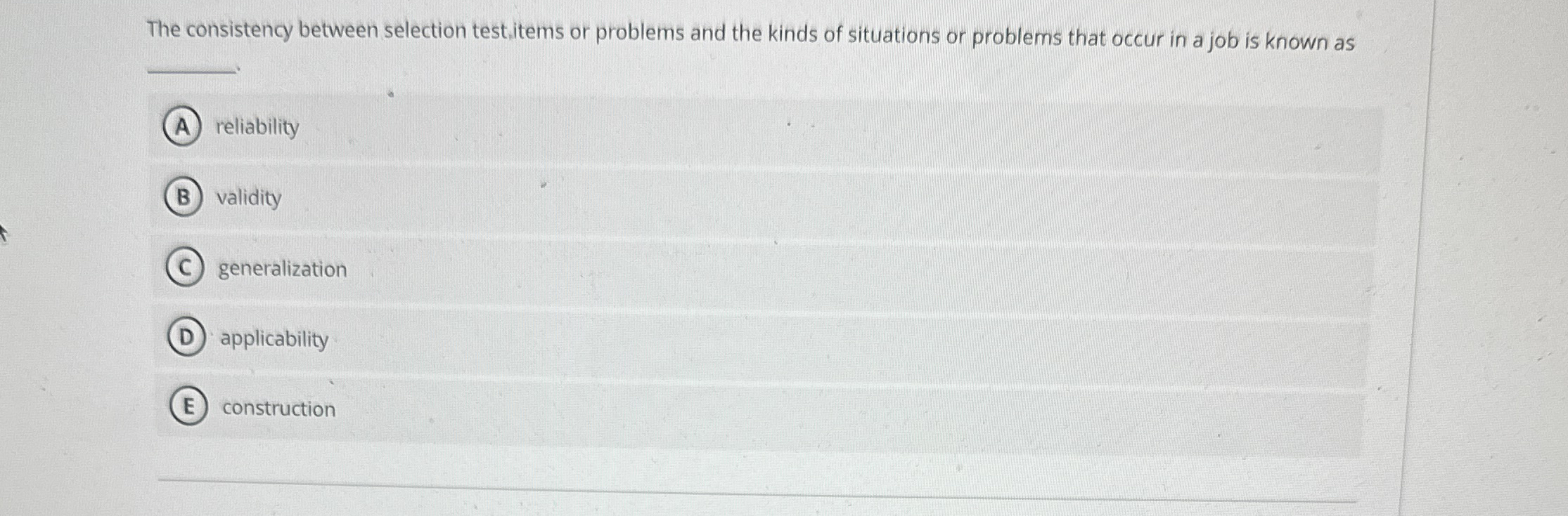  The consistency between selection testitems or problems and the kinds of