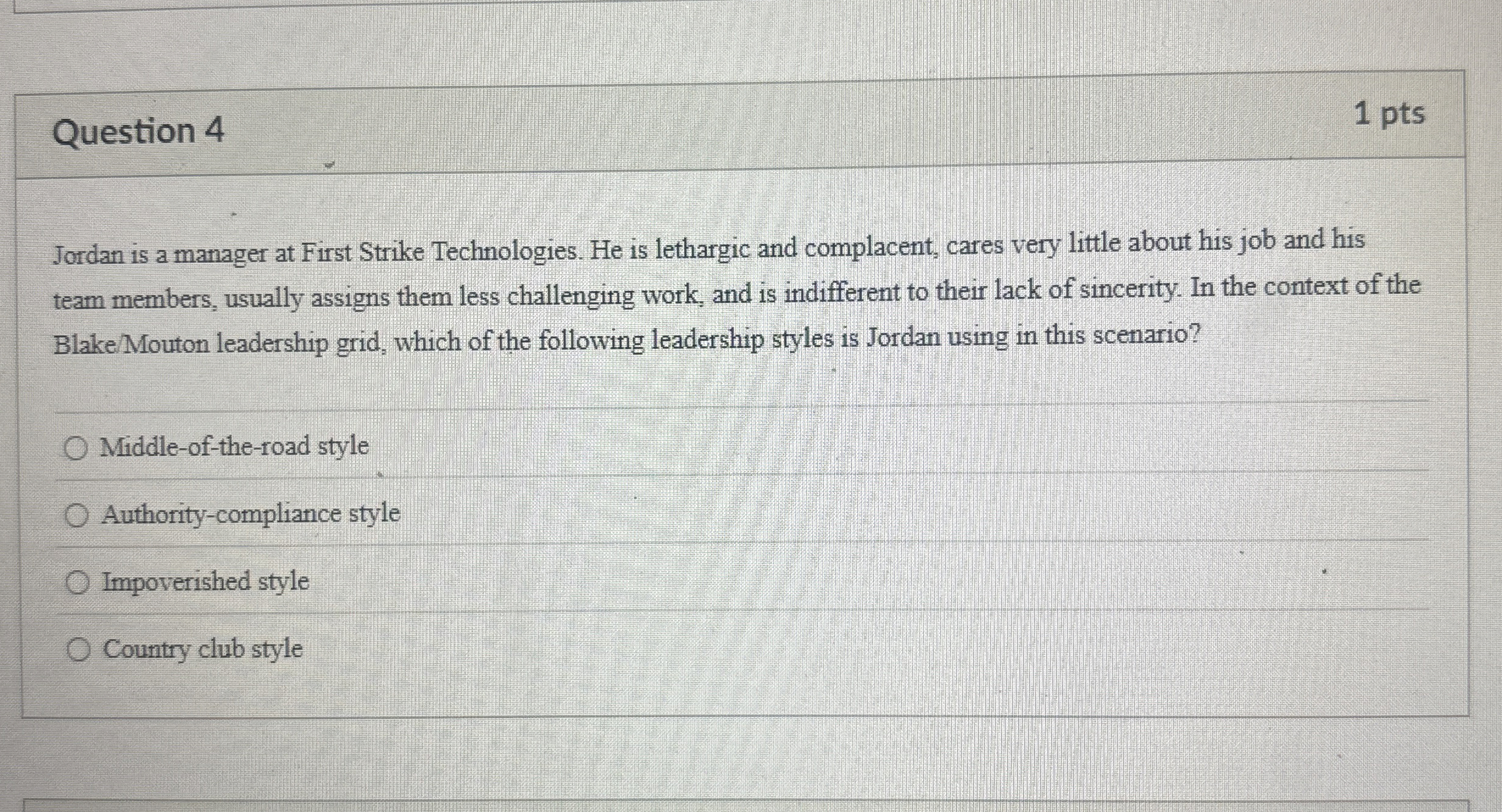  Question 4 Jordan is a manager at First Strike Technologies. He