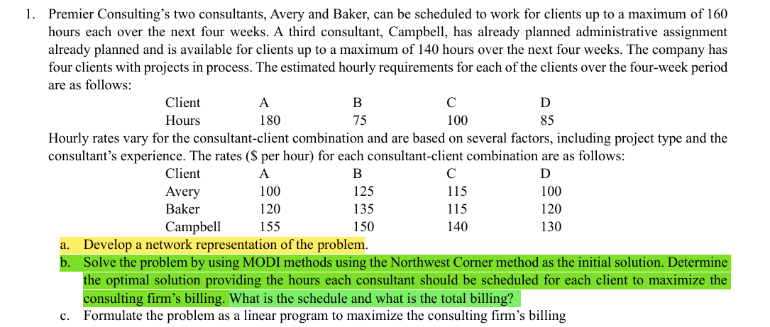  SOLVE FOR B ONLY! MAKE SURE TO SHOW MODI METHOD. 1.