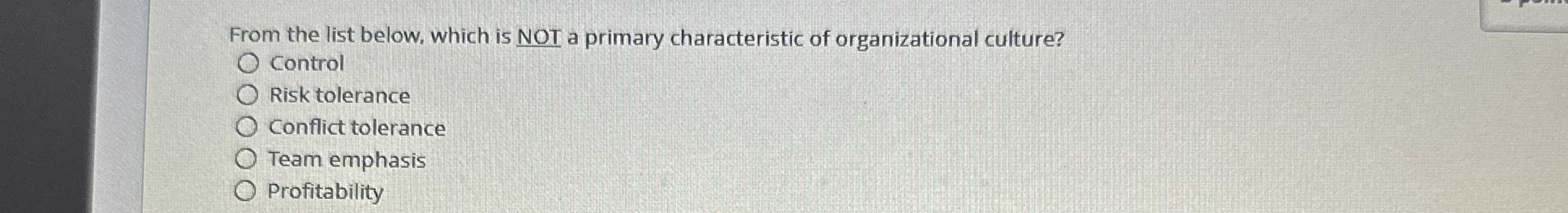 From the list below, which is NOT a primary characteristic of