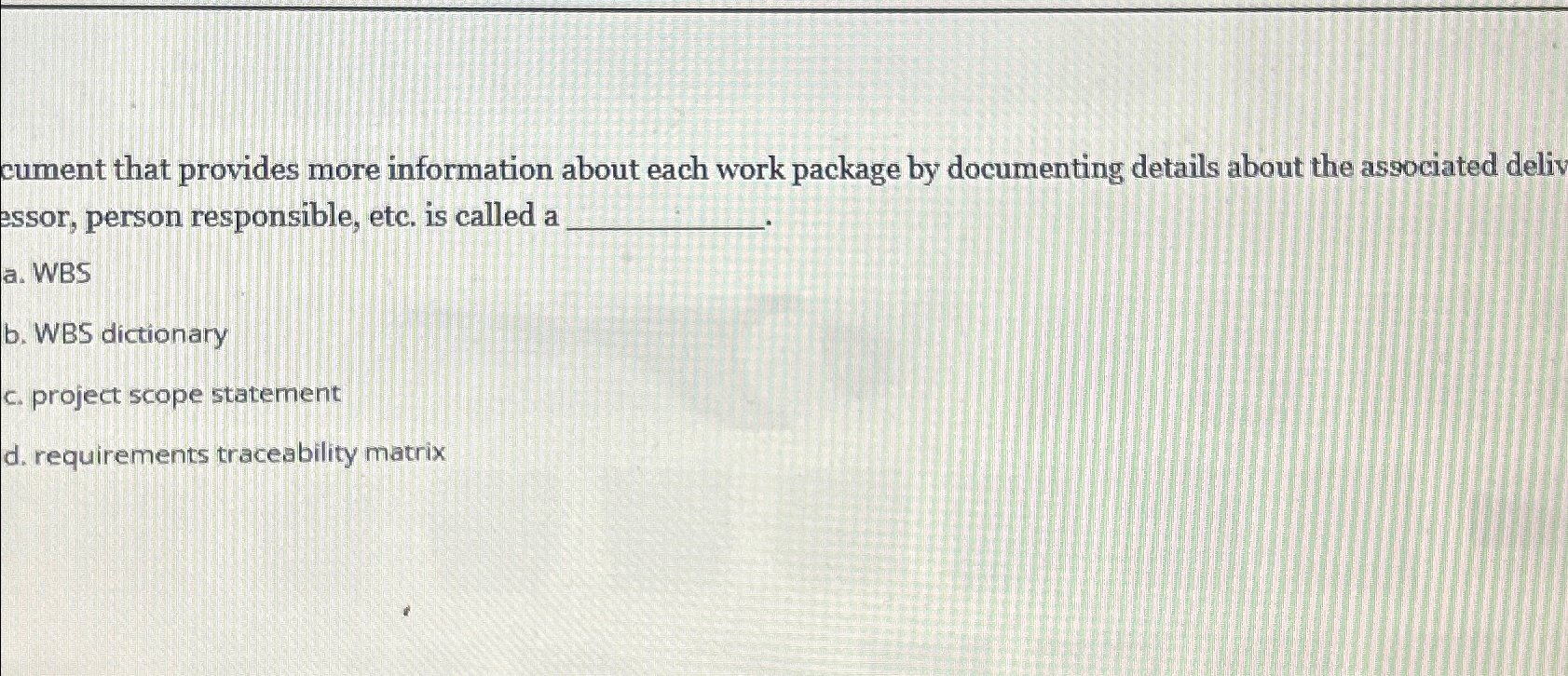  cument that provides more information about each work package by documenting