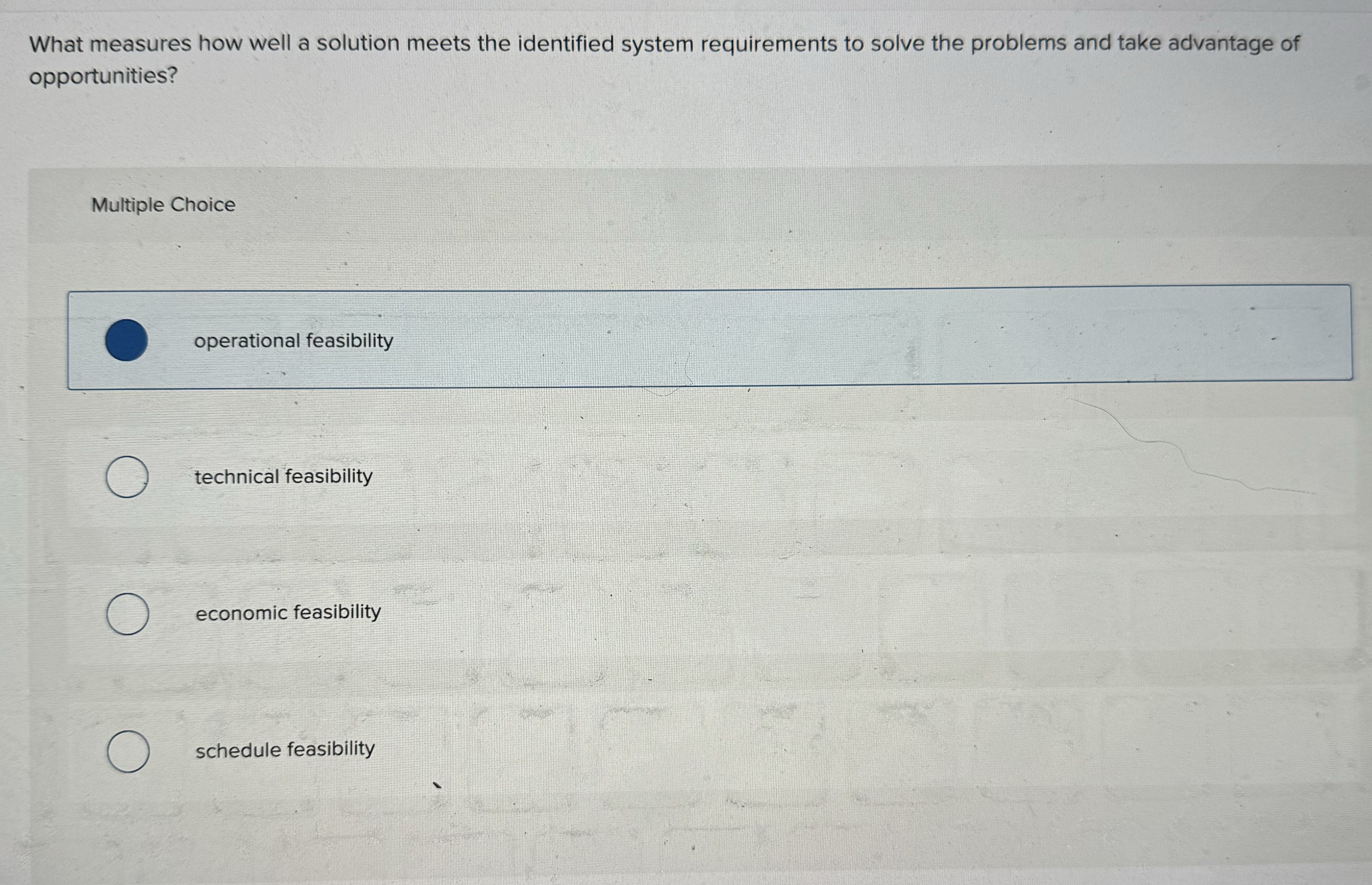  What measures how well a solution meets the identified system requirements